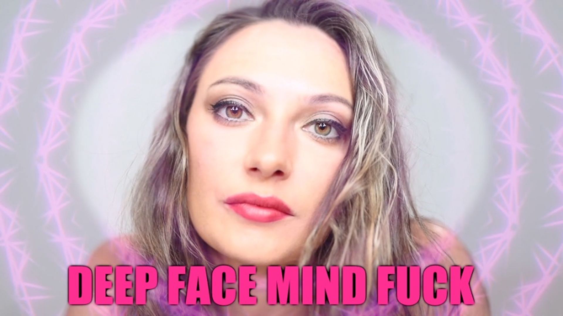 Deep Face Mind Fuck