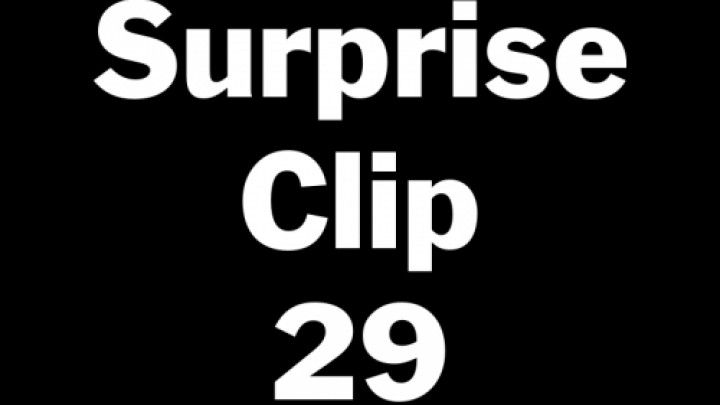 Surprise Clip 29