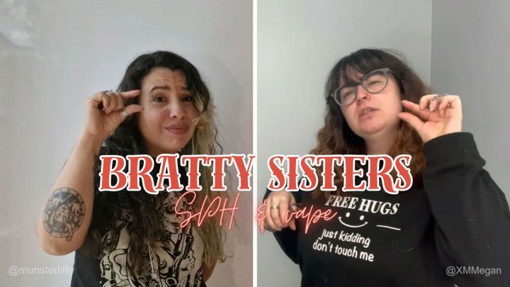 Bratty Sisters Vape and SPH