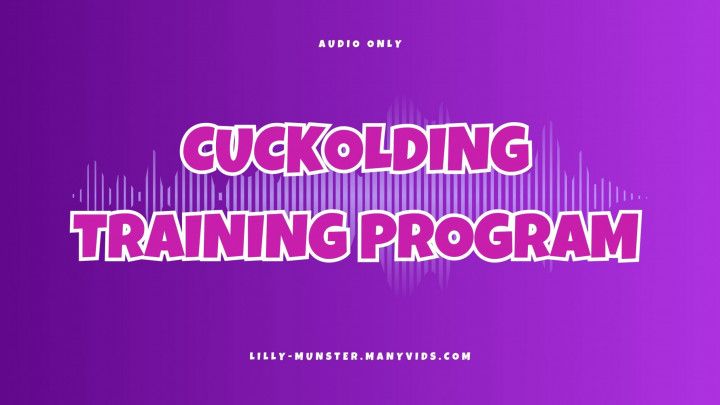 Audio - Cuckolding Training Program