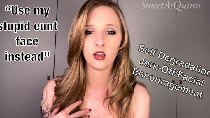 Self-Degradation Facial-Loving Slut