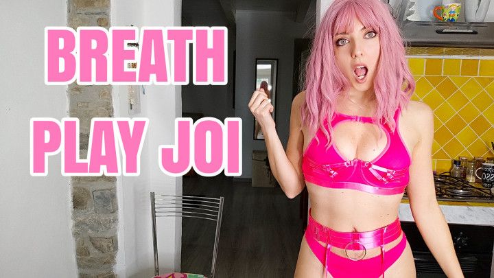 Breath Play JOI