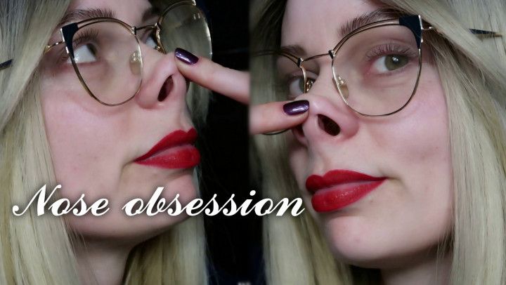 Nose obsession