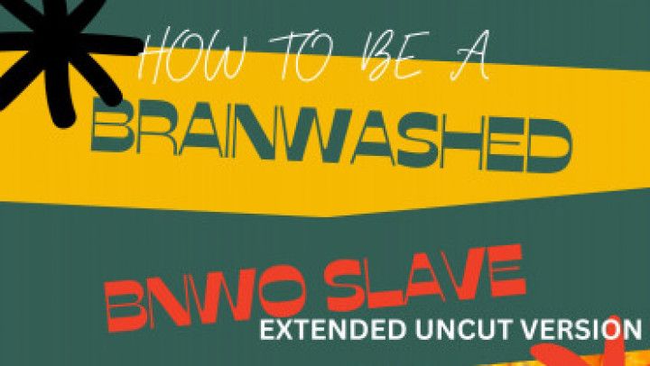 How to be a BNWO slave extended uncut version