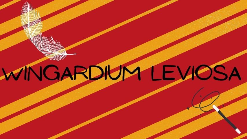 Wingardium Leviosa