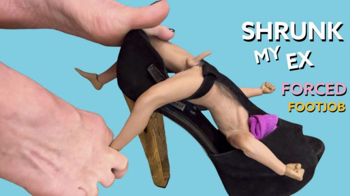 I Shrunk My Ex &amp; Gave Him Harsh Footjob