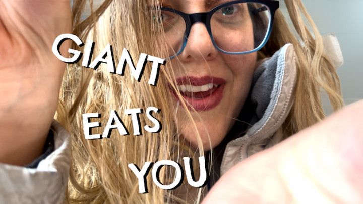 Giantess Eats You