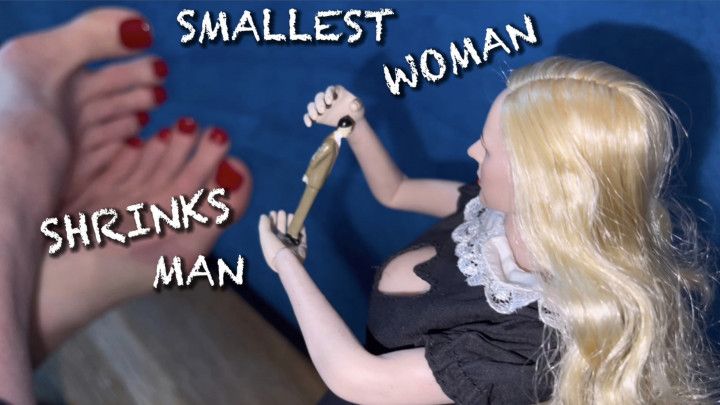 Smallest Woman Shrinks A Man Giantess