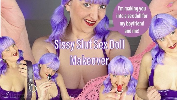 Sissy Slut Sex Doll Makeover - Femdom POV