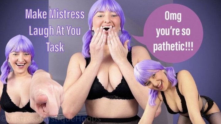 Make Mistress Laugh at You Task