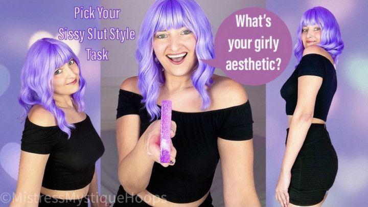 Pick Your Sissy Slut Style Task