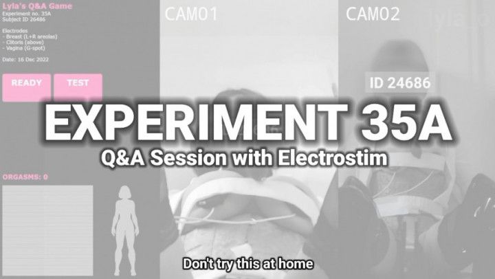 Q&amp;A Session - Estim Experiment 35A