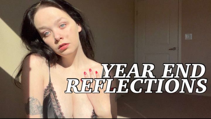 Year End Reflections