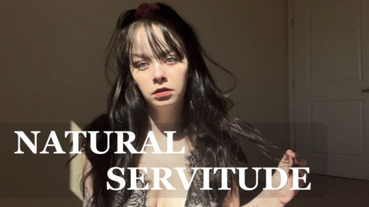 Natural Servitude