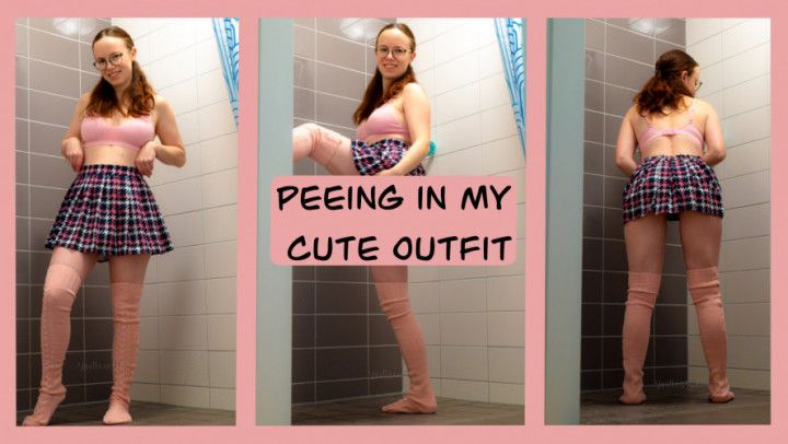 Watch me pee in my cute outfit