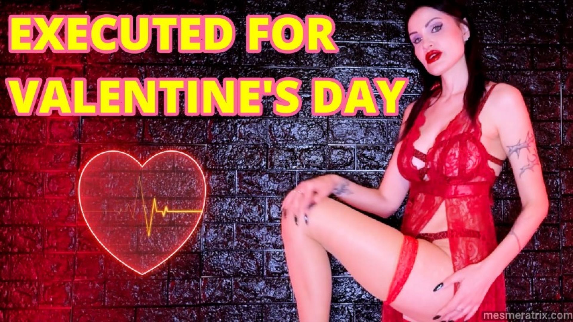 XECUTED FOR VALENTINE'S DAY