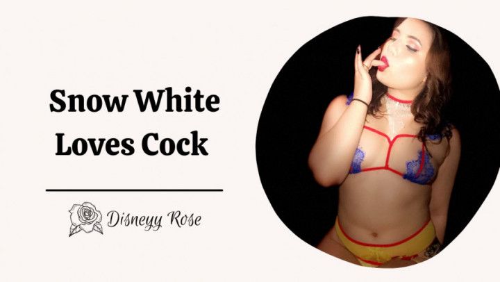 Snow White Loves Cock