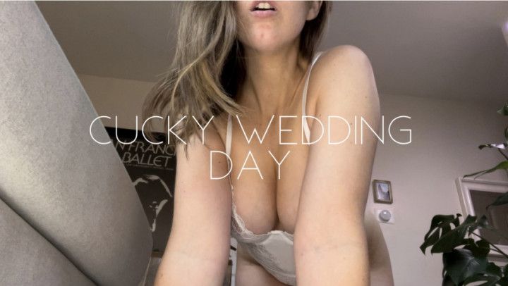 Cucky wedding day