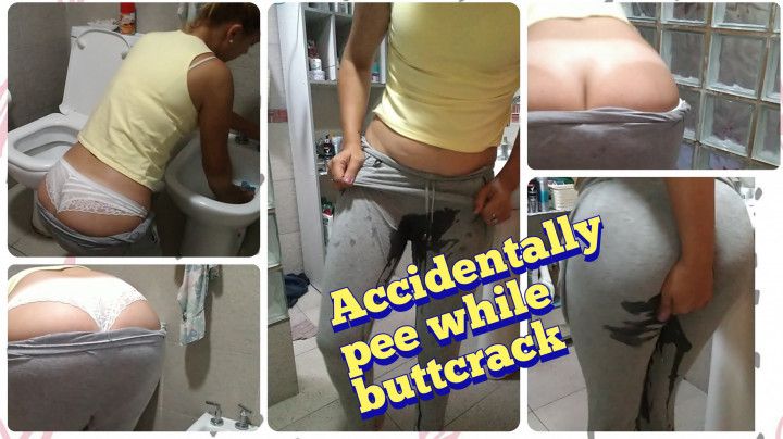 Accidentally pee while buttcrak