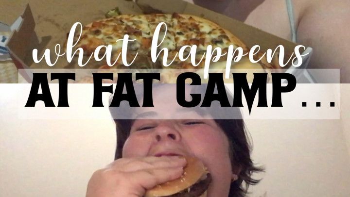 What happens at fat camp! diet sabotage duo feedee