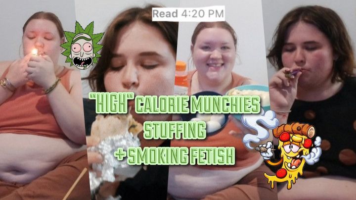 HIGH CALORIE MUNCHIES STUFFING + smoking fetish