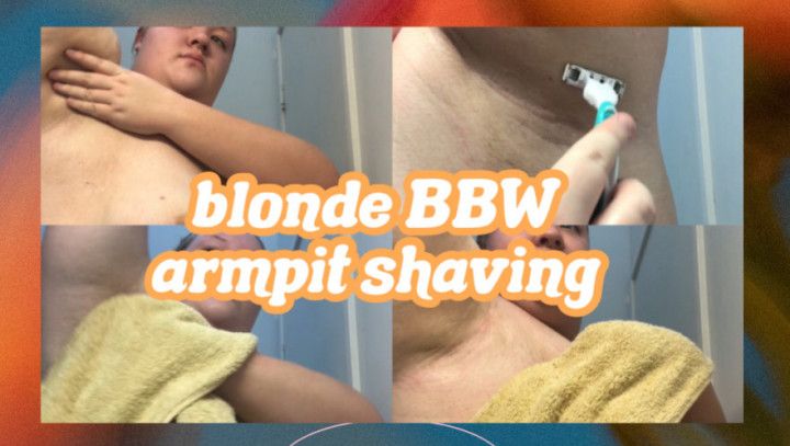 Blonde BBW Armpit Shaving