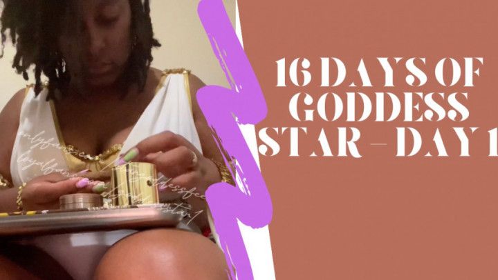 16 Days Of Goddess Star - Day 1