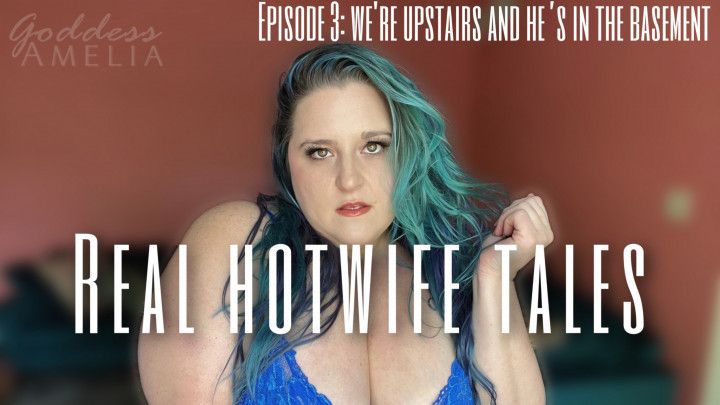 Real Hotwife Cuckold Tales - Ep 3 Audio Only