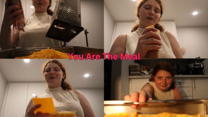 You Are The Meal