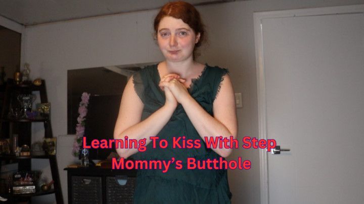 Learning To Kiss With Step Mommys Butthole