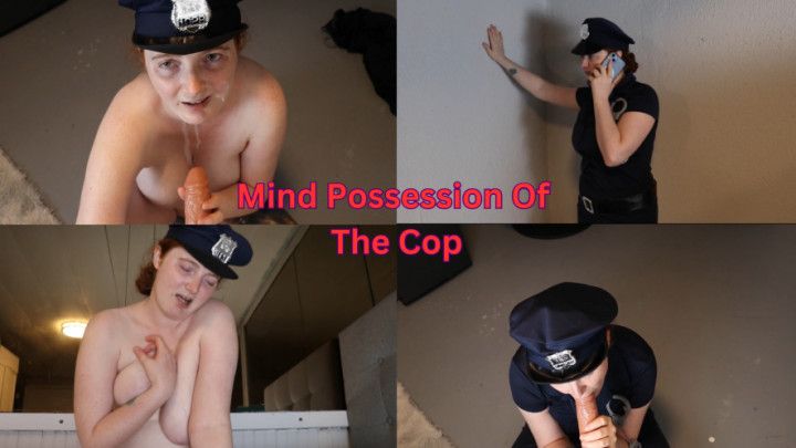 Mind Possession Of The Cop