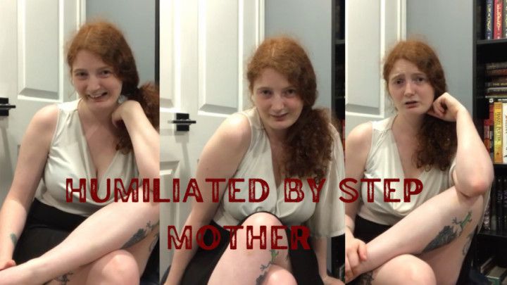 Humiliated By Step-Mother