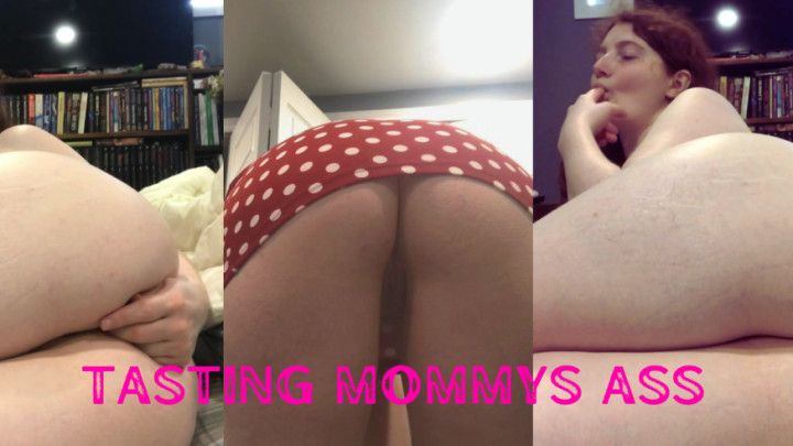 Tasting Mommys Ass