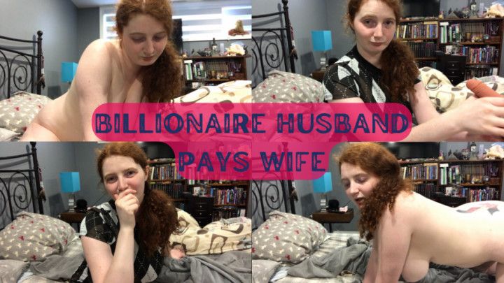 Billionaire Husband Pays Wife