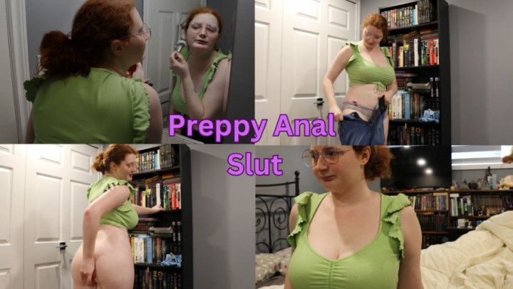 Preppy Anal Slut