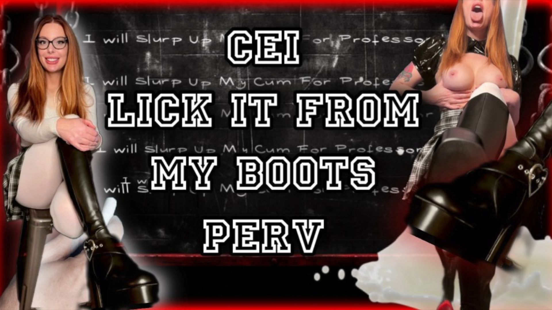 CEI: Lick It OFF of My Boots