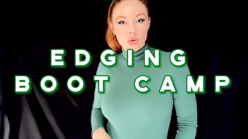 Edging Boot Camp