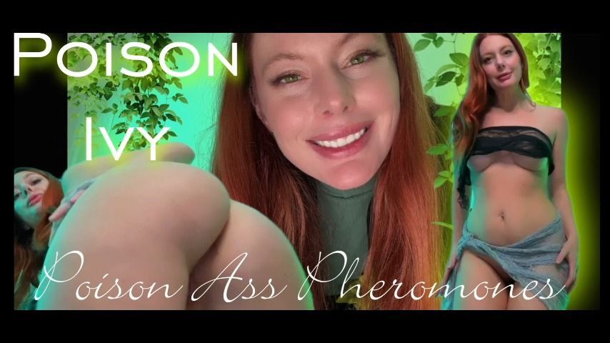 Poison Ivy's Ass Pheromones