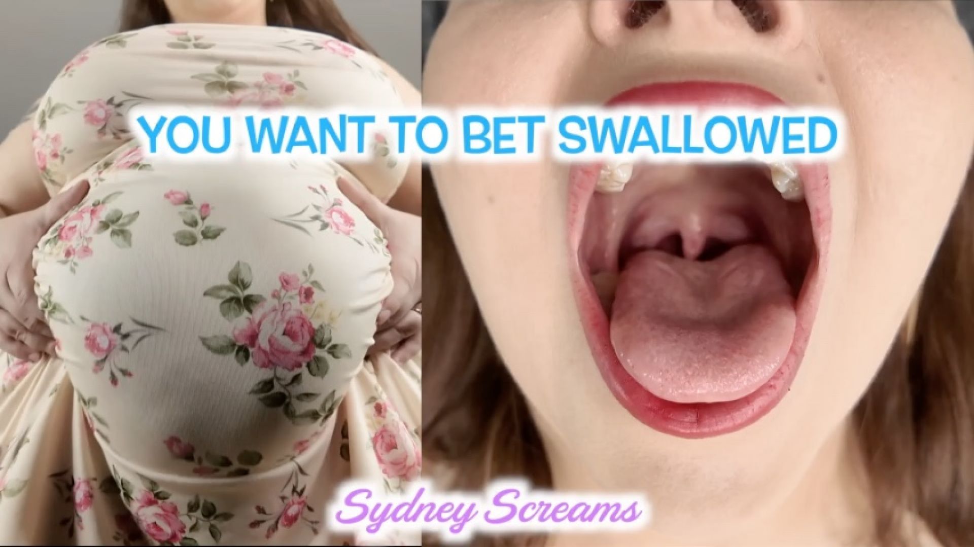 You Want to be Swallowed - Sydney Screams