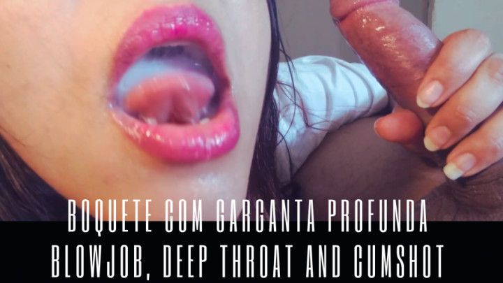 Blowjob, Deep throat and cumshot