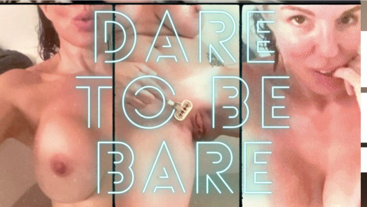 DARE TO BE BARE