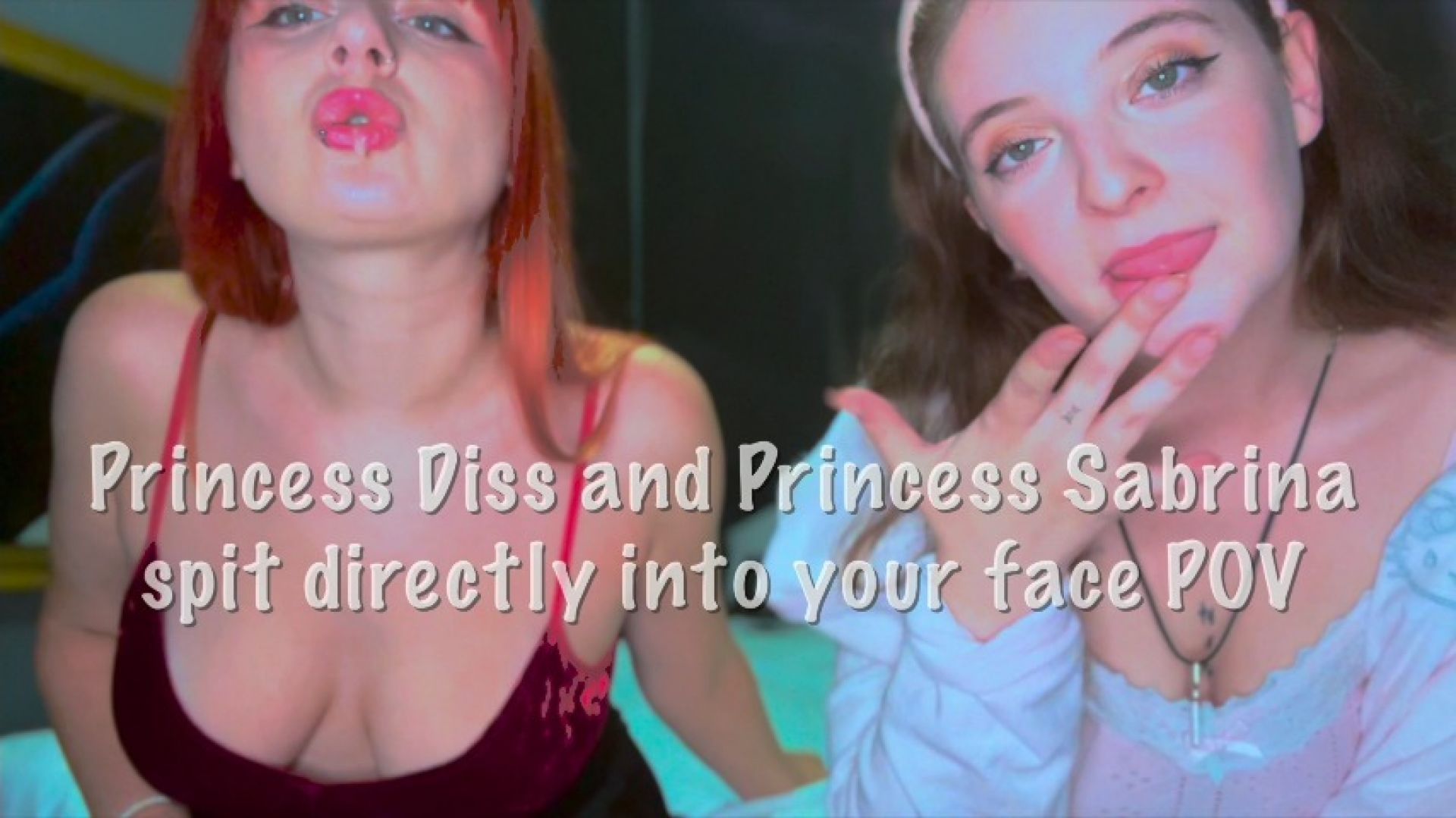 Princess Diss &amp; Princess Sabrina spit directly in your face