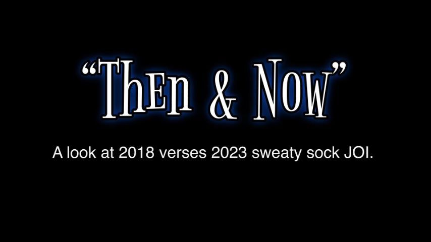 Then and Now: Sweaty Sock Edition