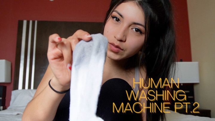 Human Washing Machine Pt.2