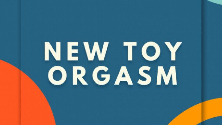 New Toy Brings Orgasms