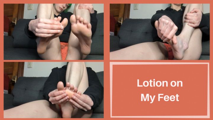 Lotion on My Feet