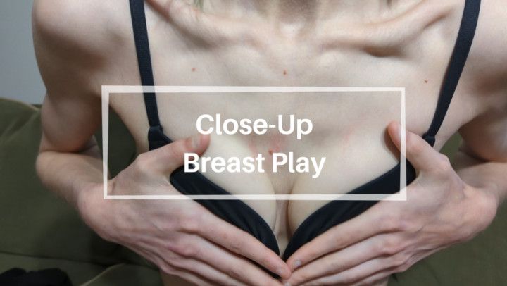 Close-Up Breast Play [Custom