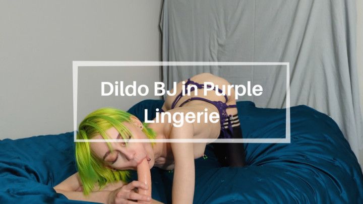 Dildo BJ in Purple Lingerie