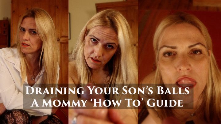 Draining my Son's Balls - A Mommy 'How To' Guide