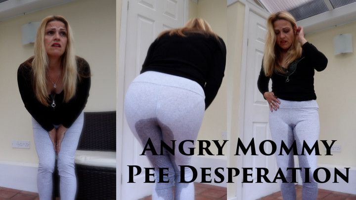 Angry Mommy Pee Desperation